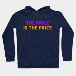 The Price is the Price - Read It, Learn It Hoodie